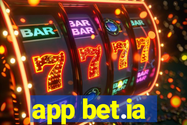 app bet.ia